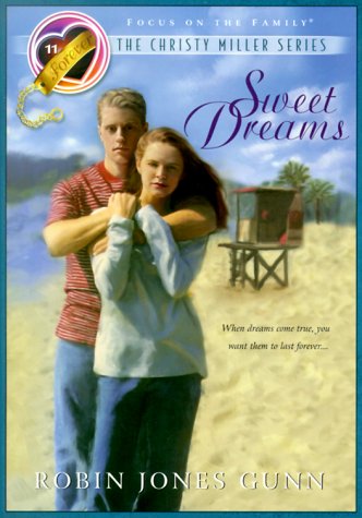 Sweet Dreams (The Christy Miller Series #11) (9781561797325) by Gunn, Robin Jones