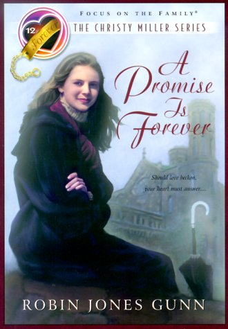 Imagen de archivo de A Promise is Forever (The Christy Miller Series #12) a la venta por SecondSale