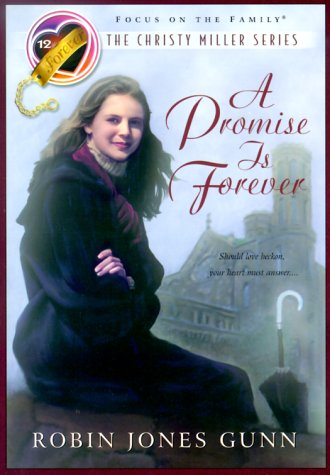 Stock image for A Promise is Forever (The Christy Miller Series #12) for sale by SecondSale