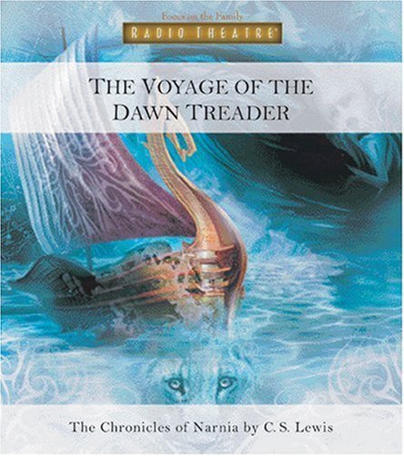 The Voyage of the Dawn Treader (Radio Theatre) (9781561797882) by Lewis, C. S.