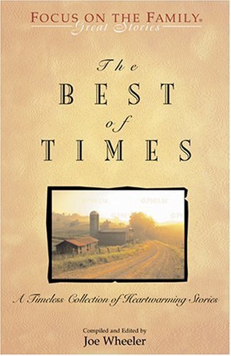 Beispielbild fr The Best of Times : A Classic Collection of Timeless Tales zum Verkauf von Better World Books