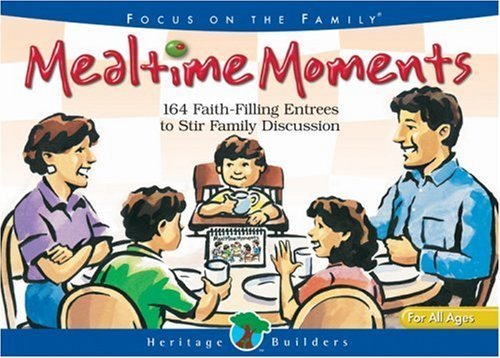 Stock image for Mealtime Moments: 164 Faith-Filling Entrees To Stir Family Discussion (Heritage Builders) for sale by Ergodebooks