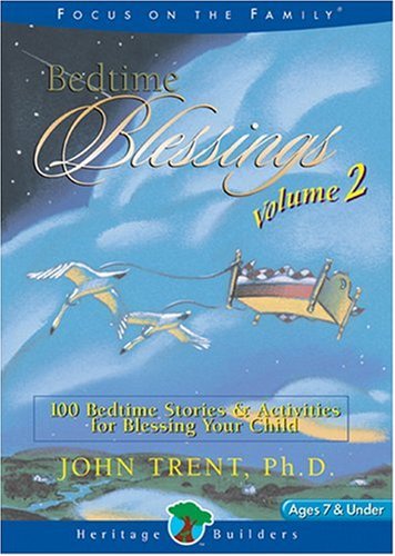 Imagen de archivo de Bedtime Blessings, Volume 2: 100 Bedtime Stories & Activities for Blessing Your Child a la venta por ThriftBooks-Atlanta