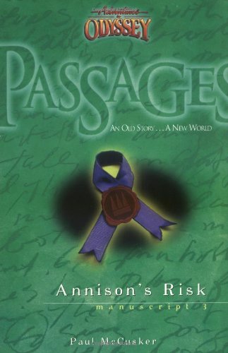 Beispielbild fr Annison's Risk (Passages 3: From Adventures in Odyssey) zum Verkauf von Wonder Book