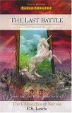 9781561798421: The Last Battle: A Young King Must Fight to Save Narnia (Radio Theatre)