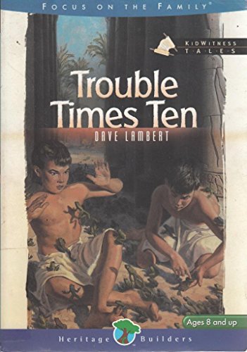 Beispielbild fr Trouble Times Ten (Kidwitness Tales #2) zum Verkauf von SecondSale
