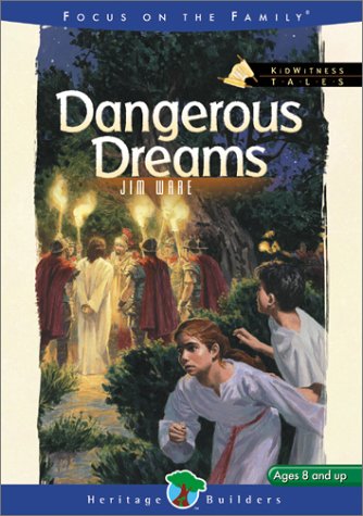 Stock image for Dangerous Dreams (Kidwitness Tales, 6) for sale by SecondSale