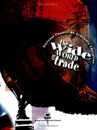 Beispielbild fr The Wide World of Trade zum Verkauf von Better World Books