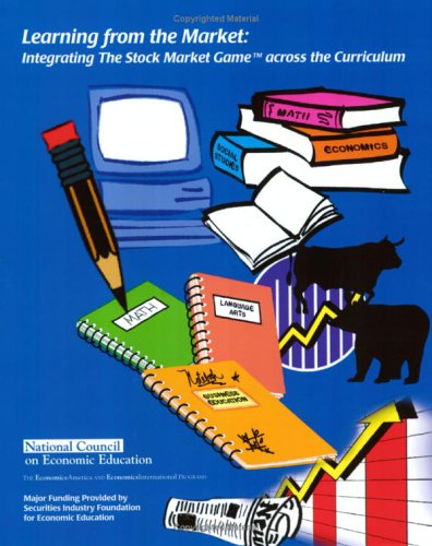 Stock image for Learning from the Market: Integrating the Stock Market Game across the Curriculum for sale by BooXX in Stock
