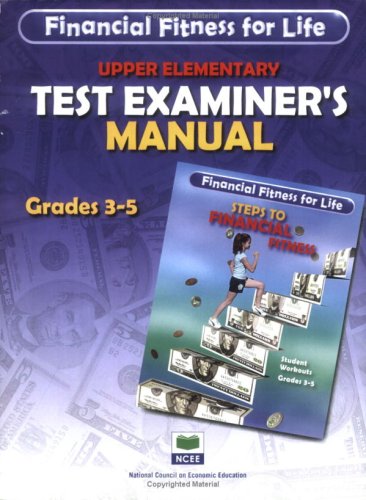 Stock image for Financial Fitness for Life: Examiner's Manual - Grades 3-5 for sale by Better World Books