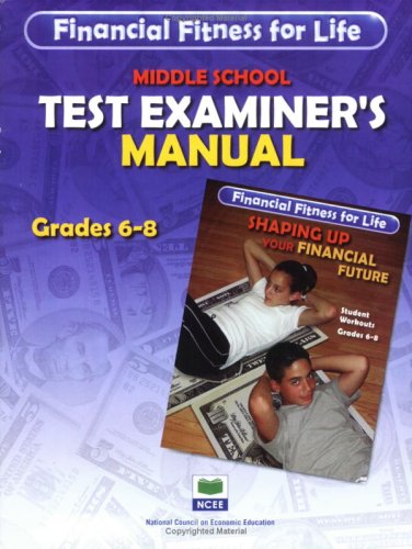 Stock image for Financial Fitness for Life: Examiner's Manual - Grades 6-8 for sale by Better World Books