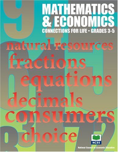 Imagen de archivo de Mathematics & Economics: Connections for Life, Grades 3-5 a la venta por ThriftBooks-Dallas