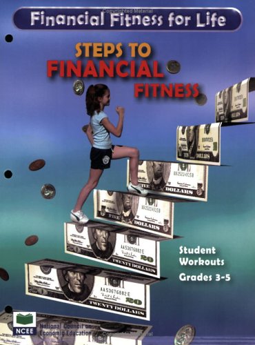 9781561835430: Steps to Financial Fitness Student Workouts, Grades 3-5: Financial Fitness for Life