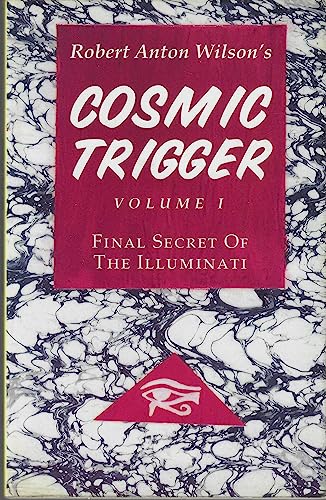9781561840038: Cosmic Trigger: Volume 1: Final Secret of the Illuminati