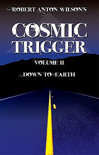 Beispielbild für Cosmic Trigger Volume 2: Down to Earth zum Verkauf von WorldofBooks