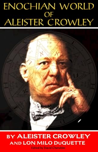 9781561840298: Enochian World of Aleister Crowley: 20th Anniversary Edition