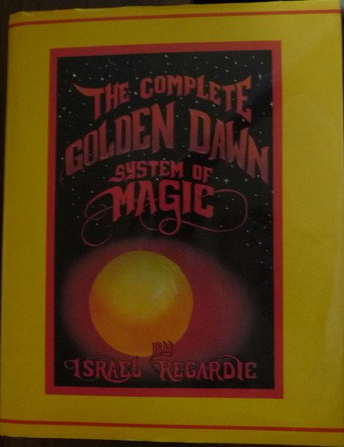 9781561840373: Complete Golden Dawn System of Magic