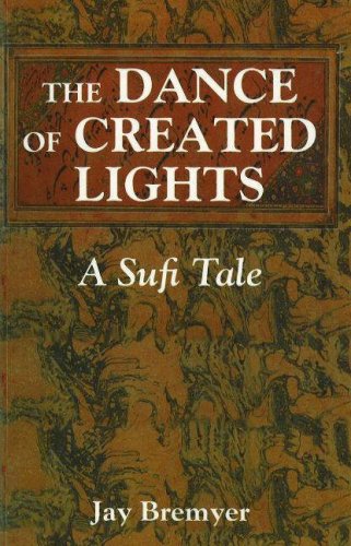 Stock image for The Dance of Created Lights: A Sufi Tale for sale by SecondSale
