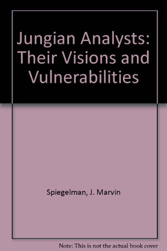 9781561840960: Jungian Analysts: Their Visions and Vulnerabilities