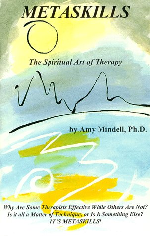 Beispielbild fr Metaskills: The Spiritual Art of Therapy zum Verkauf von Ergodebooks