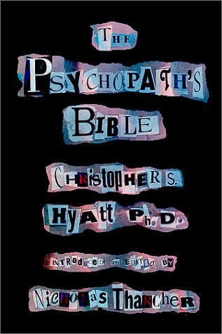 Beispielbild fr The Psychopath's Bible zum Verkauf von Hamelyn