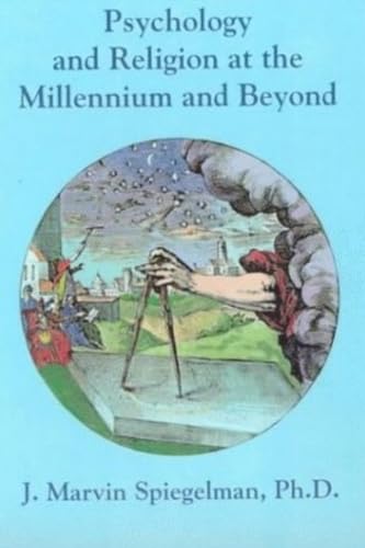 Beispielbild fr Psychology and Religion at the Millennium and Beyond (Religion & Jungian psychology series) (Religion and Jungian Psychology Series) zum Verkauf von The Book Spot