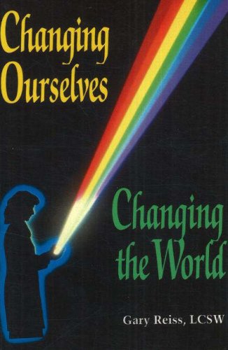 9781561841431: Changing Ourselves, Changing the World