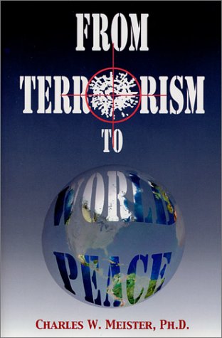 Stock image for From Terrorism to World Peace for sale by Lee Madden, Book Dealer