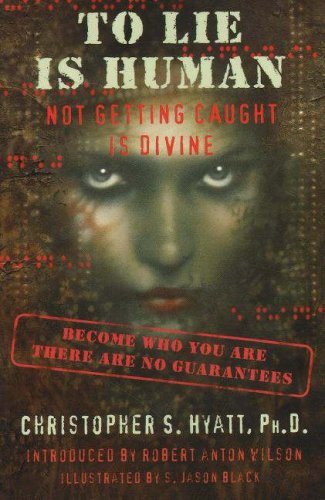 Beispielbild fr To Lie Is Human: Not Getting Caught Is Divine zum Verkauf von AwesomeBooks