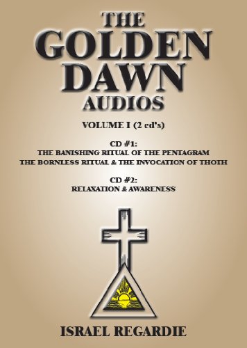 Imagen de archivo de The Golden Dawn Audio Series: The Banishing Ritual of the Pentagram ; Awareness & Relaxation: Vol 1 a la venta por Revaluation Books