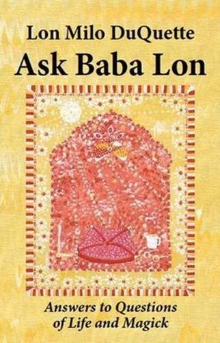 Beispielbild fr Ask Baba Lon: Answers to Questions of Life Magick zum Verkauf von Goodwill Books