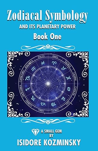 9781561845224: Zodiacal Symbology and It's Planatary Power Book 1