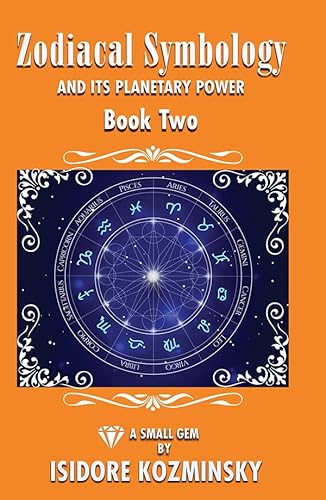 9781561845231: Zodiacal Symbology And It’s Planetary Power Book Two