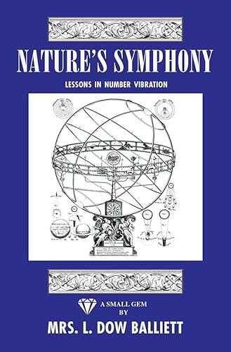 Beispielbild fr Nature's Symphony Lessons In Number Vibrations [Perfect Paperback] Mrs. L. Dow Balliett; David Cherubim and Delfina Marquez-Noe zum Verkauf von Lakeside Books
