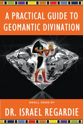 Stock image for A Practical Guide to Geomantic Divination for sale by PBShop.store US