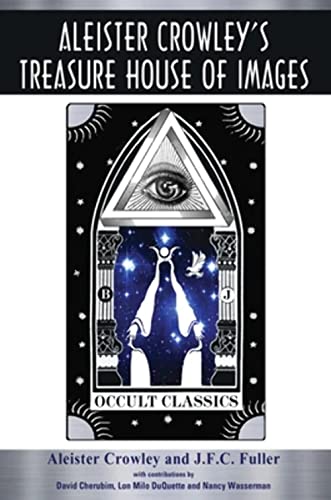 Beispielbild fr Aleister Crowley's Treasure House of Images zum Verkauf von GF Books, Inc.