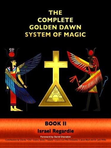 9781561845712: The Complete Golden Dawn System of Magic Book II