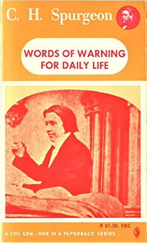 Words of Warning for Daily Life (9781561863037) by Charles Haddon Spurgeon