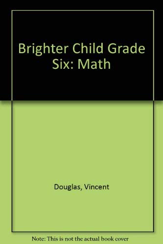 Imagen de archivo de Math: Basic Skills Workbooks With Answer Key/Grade 6 (Brighter Child) a la venta por Wonder Book