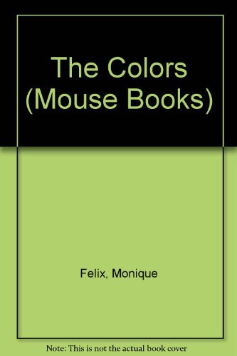 Imagen de archivo de The Colors (Mouse Books) a la venta por Jenson Books Inc