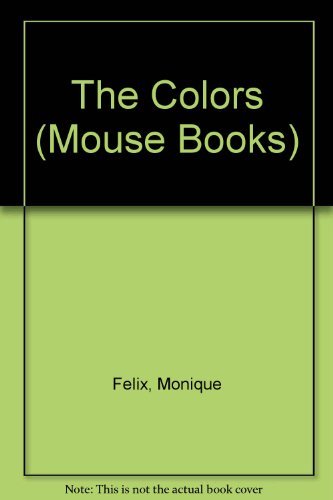 Stock image for The Colors (Mouse Books) for sale by Jenson Books Inc