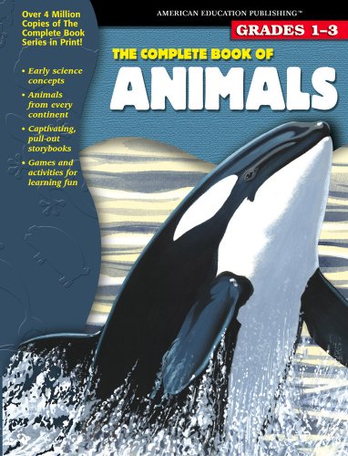 Stock image for Complete Book of Animals, Grades 1 - 3 for sale by Blue Vase Books