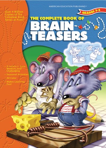 Beispielbild fr The Complete Book of Brainteasers, Grades 3 - 5 zum Verkauf von Robinson Street Books, IOBA