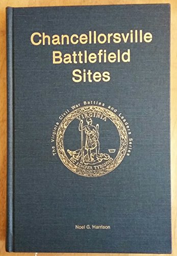 Beispielbild fr Chancellorsville battlefield sites (The Virginia Civil War battles and leaders series) zum Verkauf von Ergodebooks