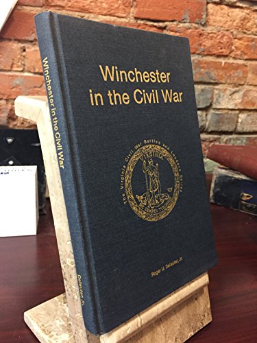 Beispielbild fr Winchester in the Civil War. 2nd edition zum Verkauf von Zubal-Books, Since 1961