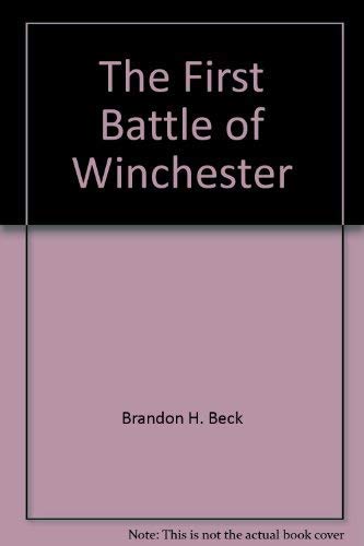 Jackson's Valley Campaign The First Battle of Winchester May 25, 1862