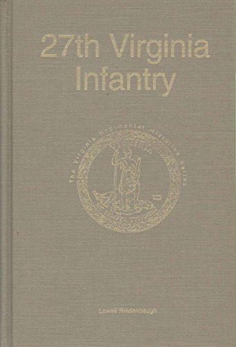 27th Virginia Infantry (Virginia Regimental Histories Series) Signed & Numbered