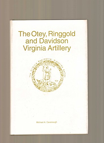 9781561900459: The Otey Ringgold & Davidson Virginia Artillery