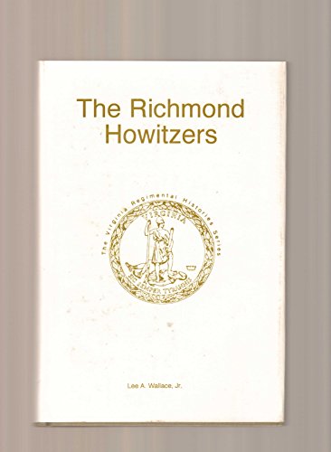 Beispielbild fr The Richmond Howitzers zum Verkauf von Kisselburg Military Books