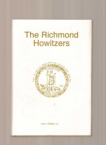 Stock image for The Richmond Howitzers for sale by WILLIAM BLAIR BOOKS